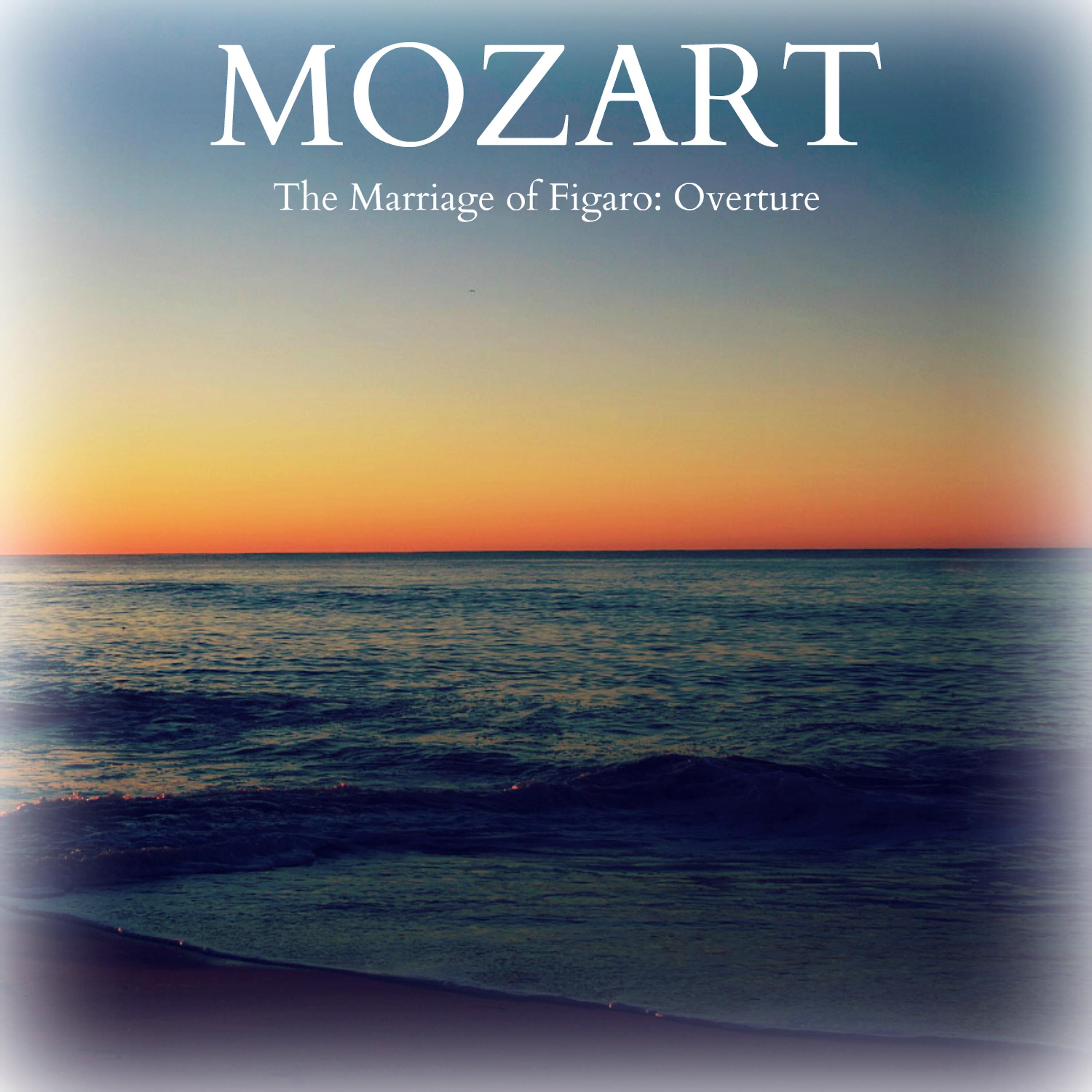 Постер альбома Mozart - The Marriage of Figaro: Overture