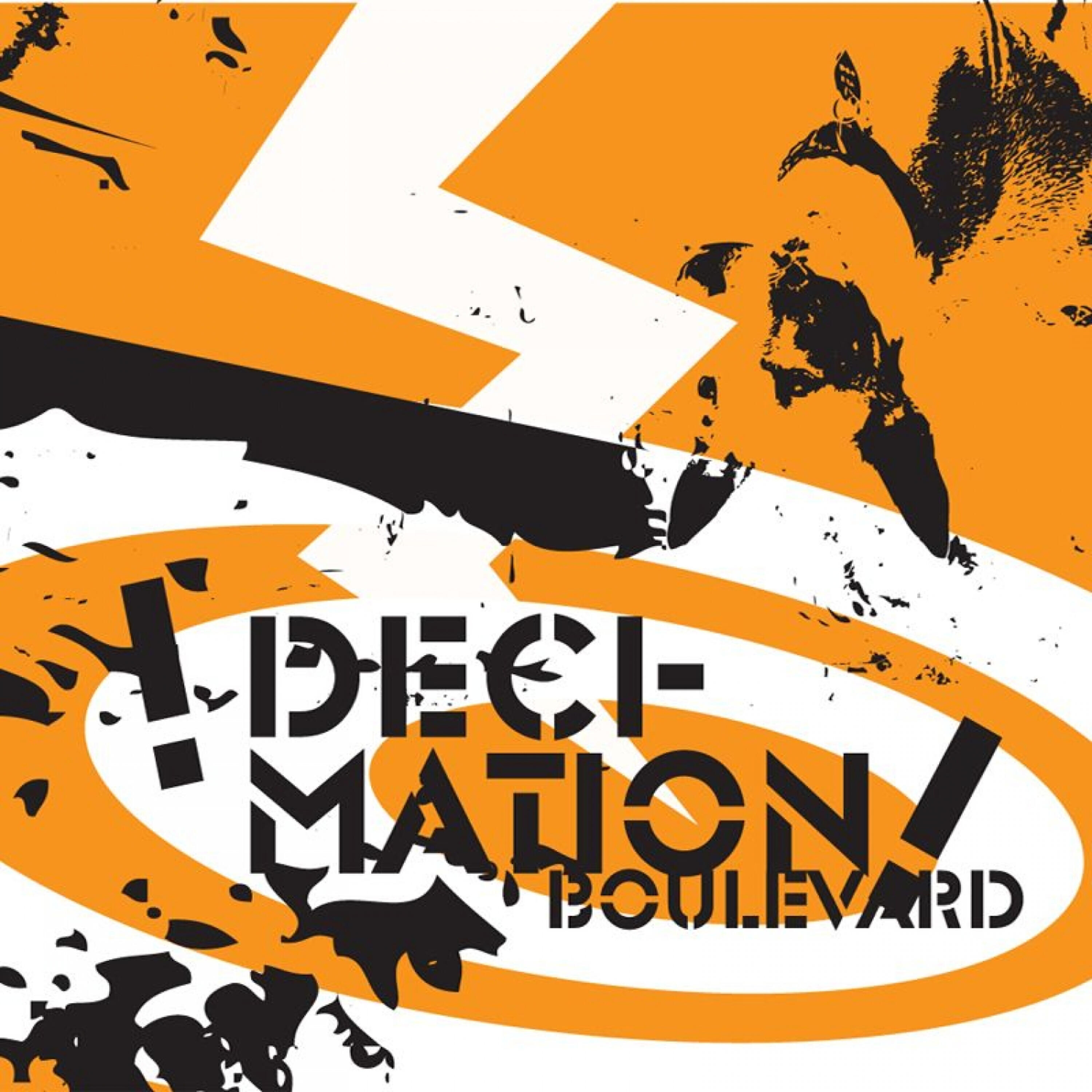 Decimation Blvd. - Put Your Hand in Fire