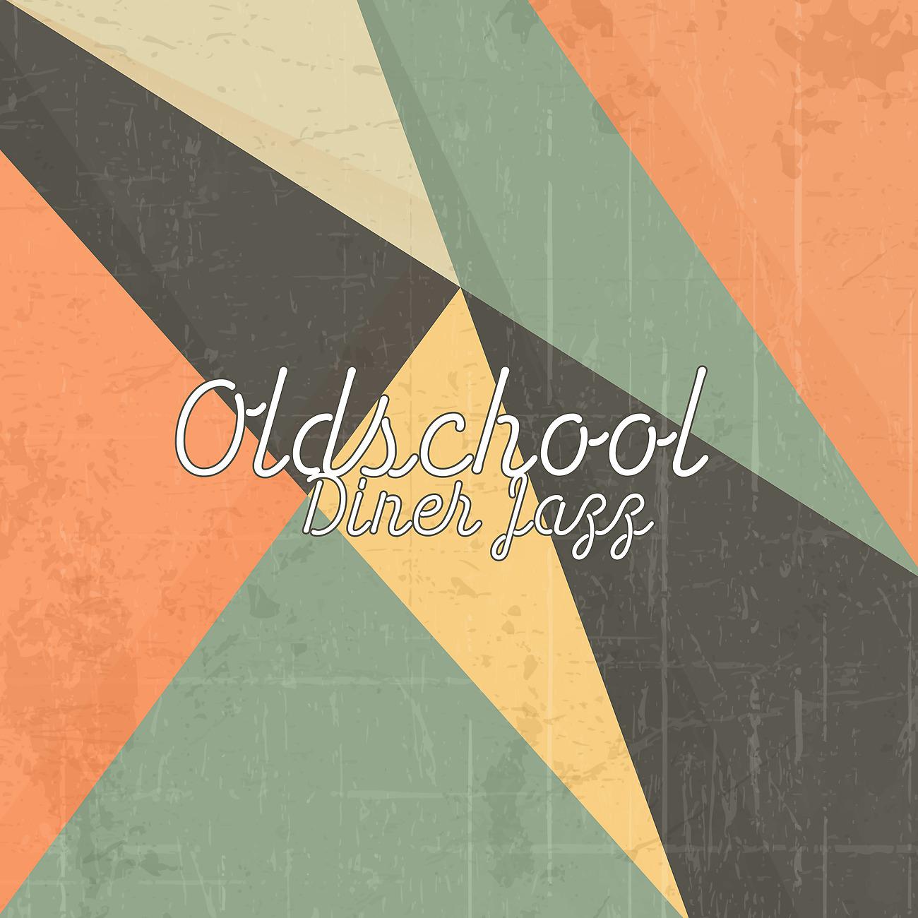 Постер альбома Oldschool Diner Jazz