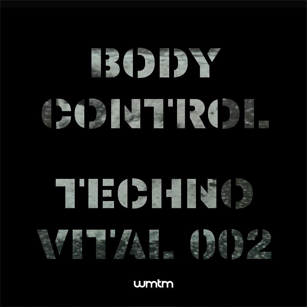 Постер альбома Body Control Techno Vital 002