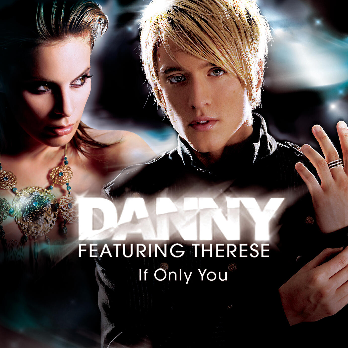 If only you. Danny & Freja. Danny Saucedo ft Therese - if only you. If only you Дэнни Сауседо. Danny Therese if only you.