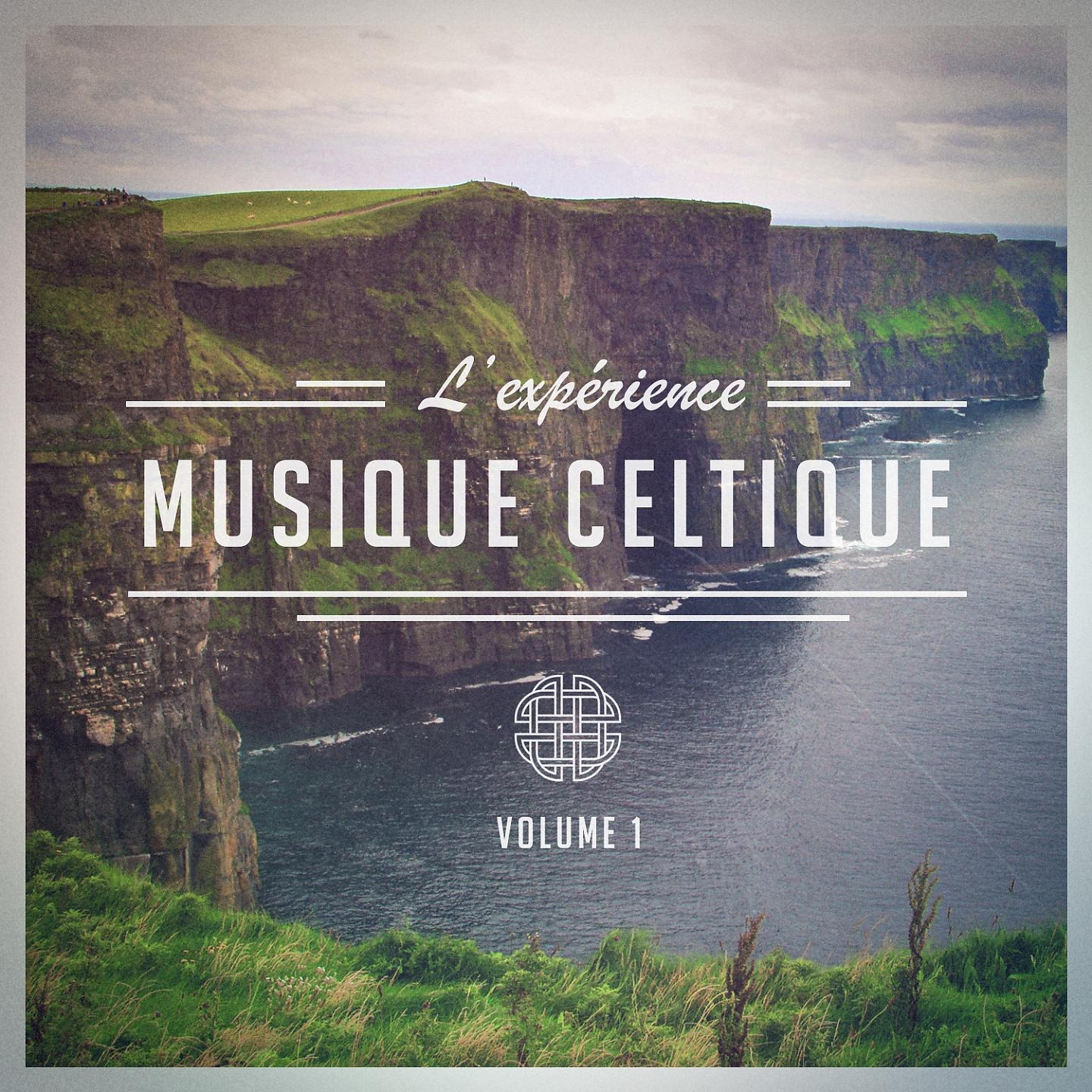 Постер альбома L'expérience Celtique, Vol. 1 (Une sélection de musique celtique traditionnelle)