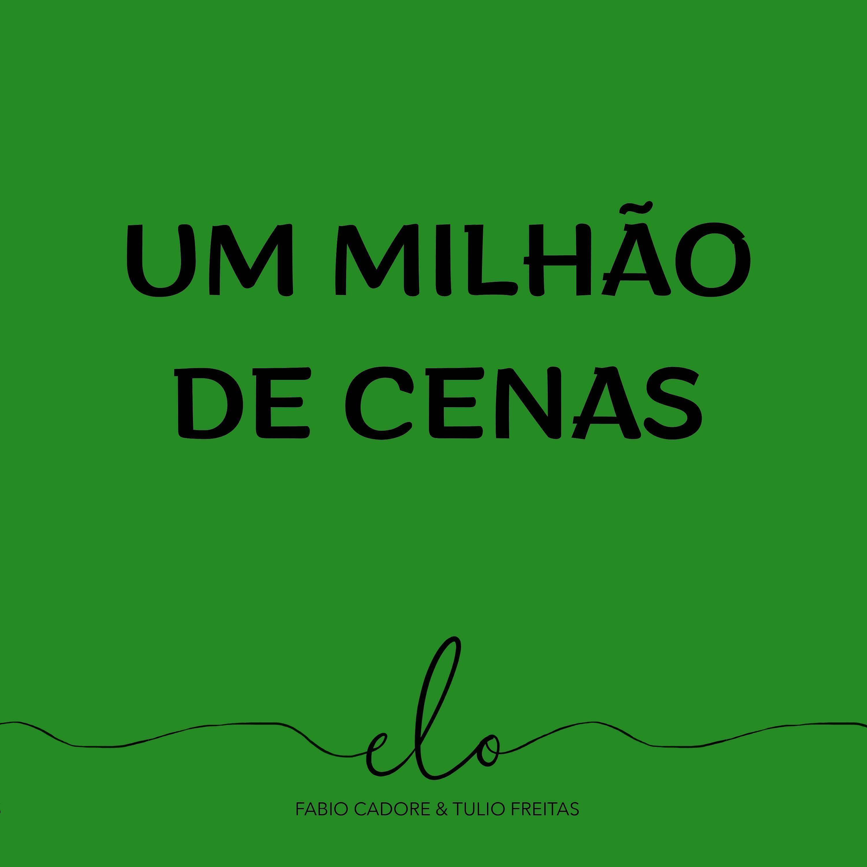 Постер альбома Um Milhão de Cenas