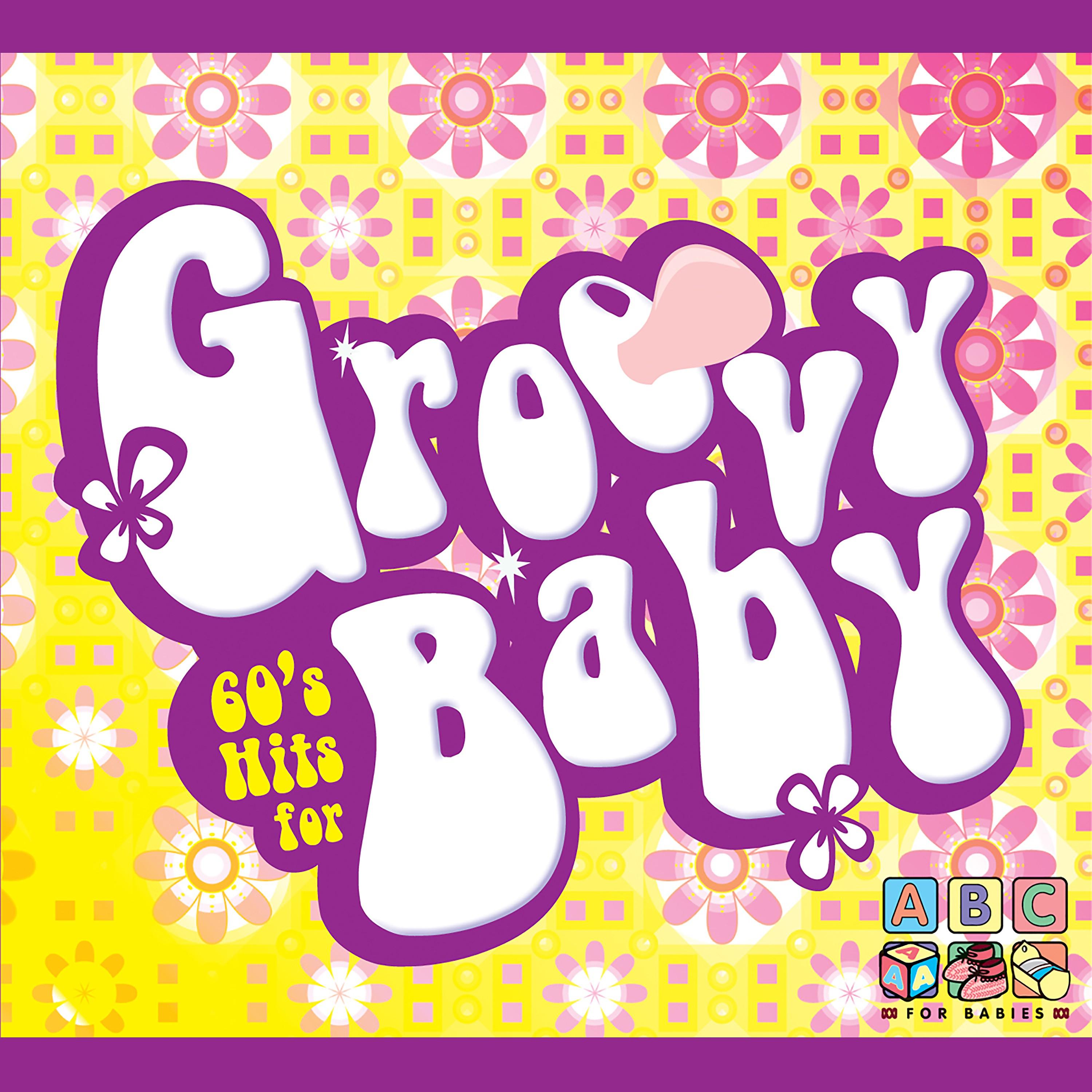 Постер альбома 60's Hits for Groovy Baby