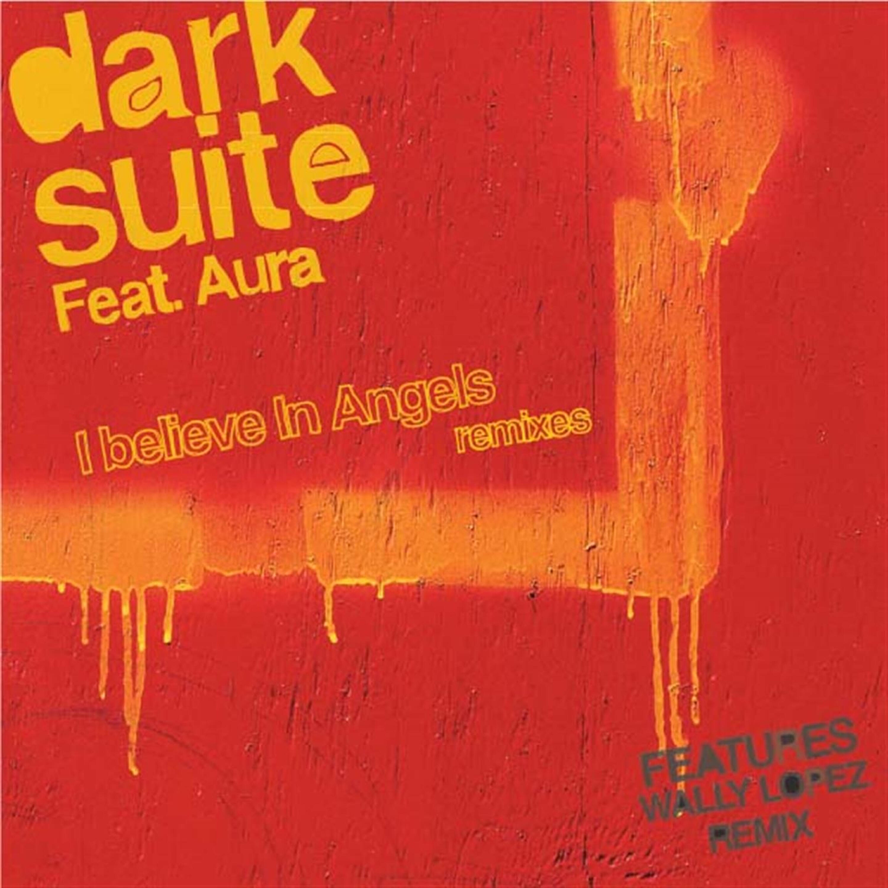 Dark Suite - I Believe in Angels (Underground Radio Version)