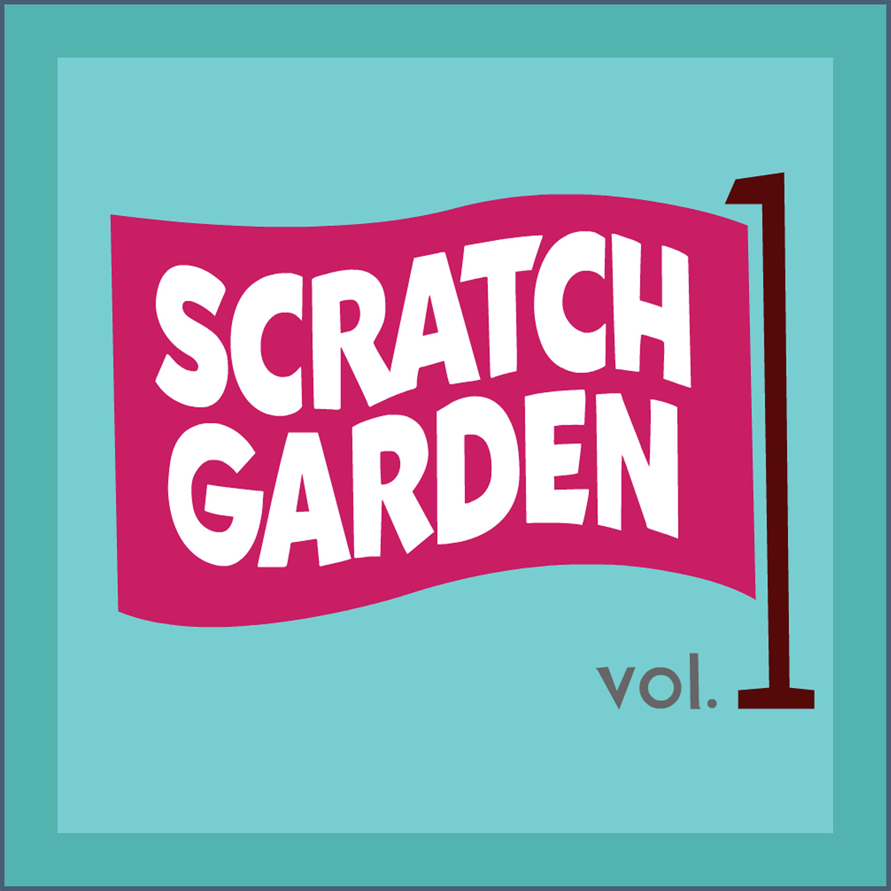 Постер альбома Scratch Garden Vol. 1