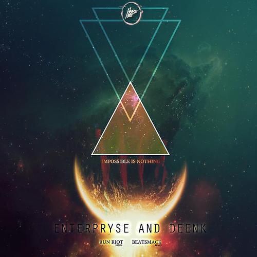 Enterpryse - Impossible is Nothing (feat. Deenk) (Beatsmack Remix)