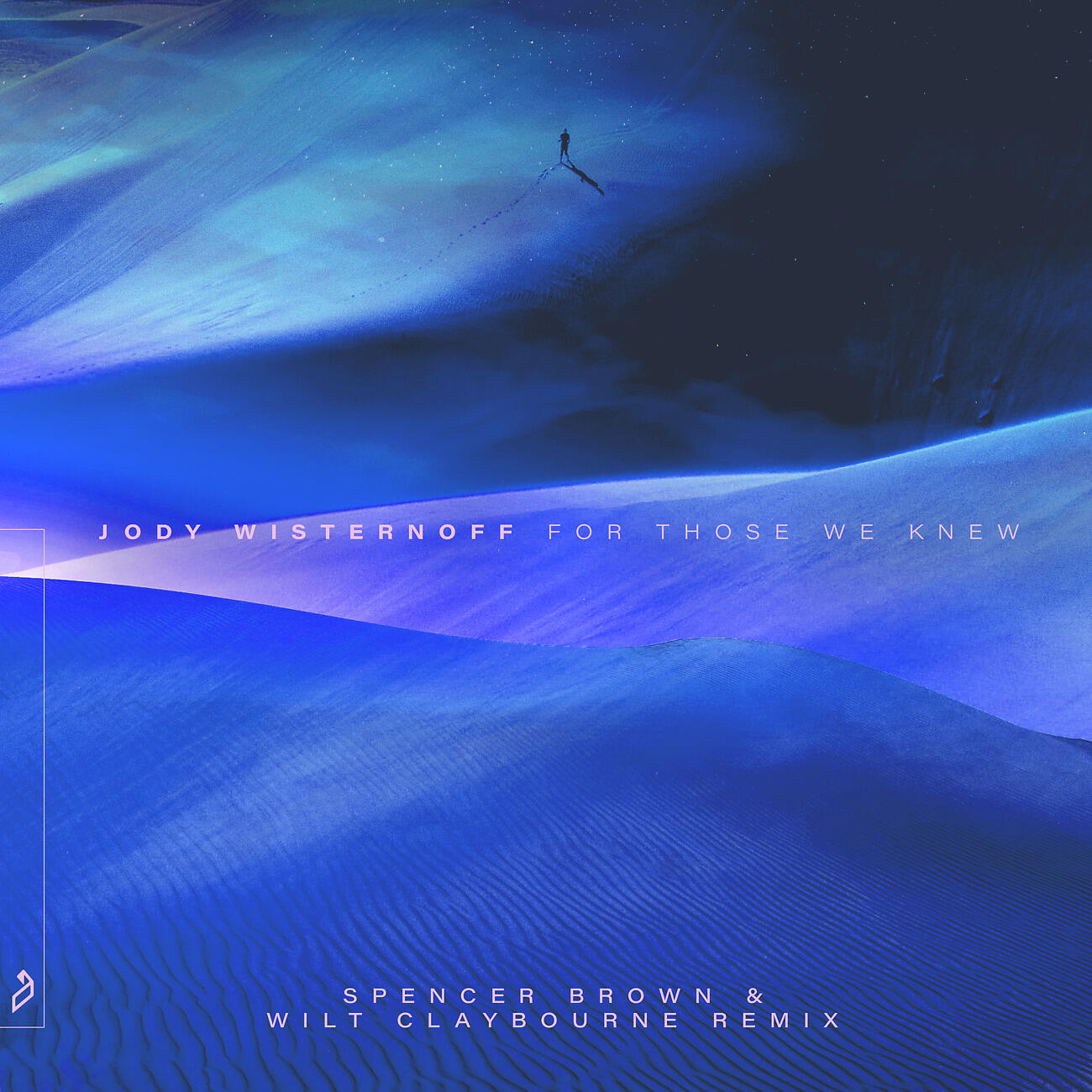 Jody Wisternoff - For Those We Knew (Spencer Brown & Wilt Claybourne Remix Edit)