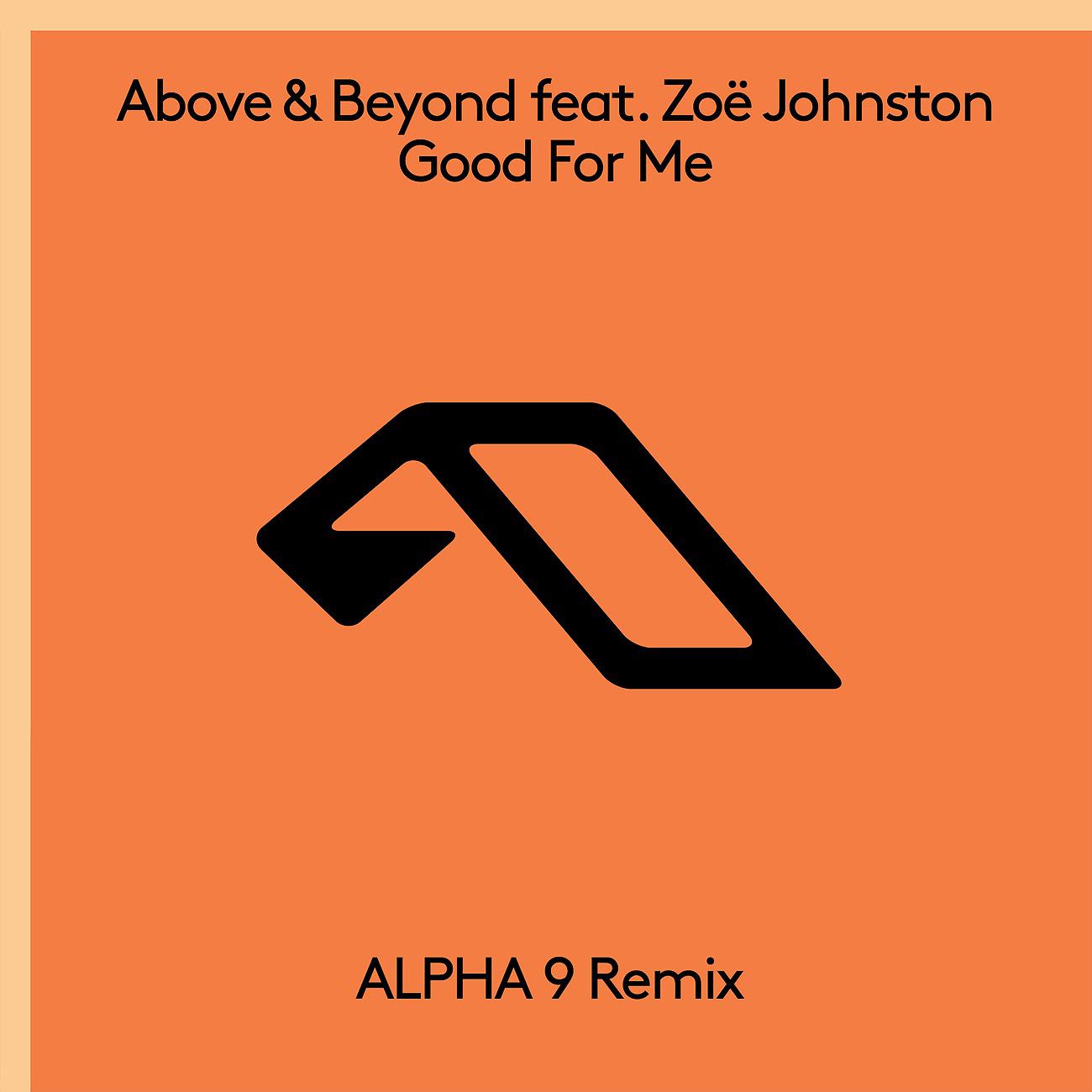 Постер альбома Good For Me (ALPHA 9 Remix) 