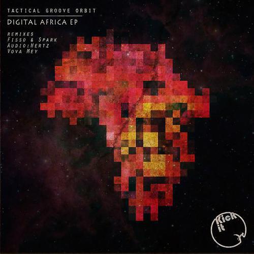 Tactical Groove Orbit - Digital Africa (Audio:Hertz Remix)