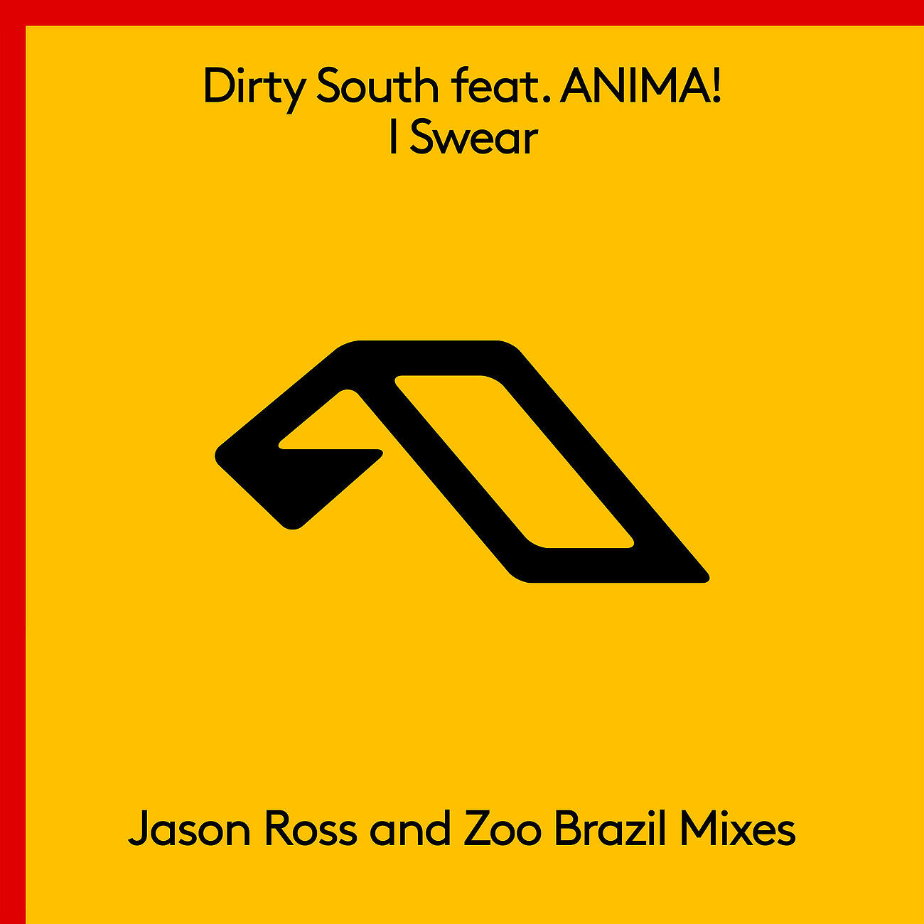 Dirty South - I Swear (Zoo Brazil Extended Mix)