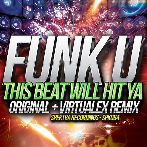 Funk U - This Beat Will Hit Ya feat. StarChild
