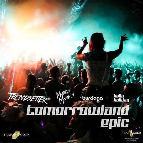 Trendsetter - Tomorrowland Epic (Trendsetter Festival Trap Remix)