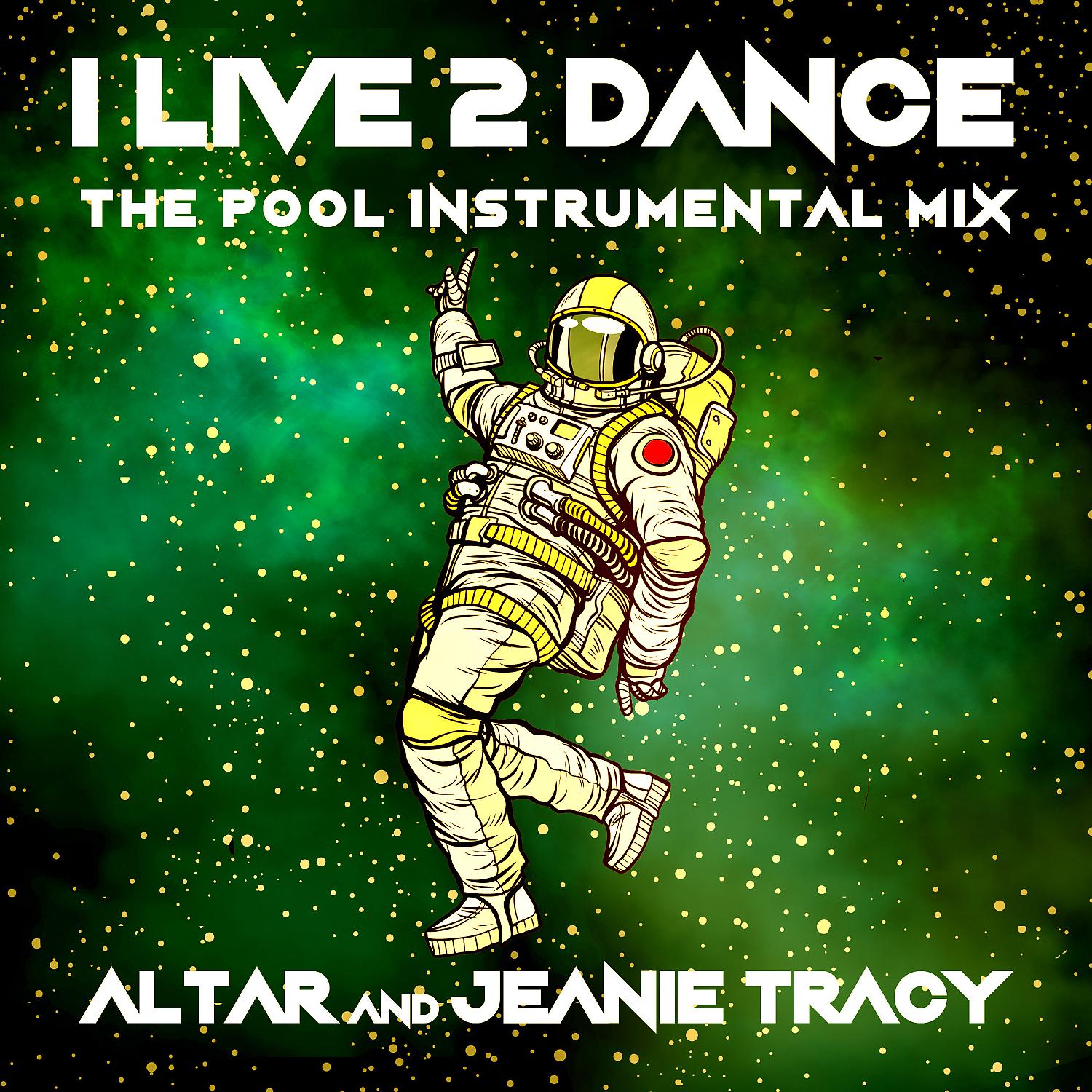 Постер альбома I Live 2 Dance (The Pool Instrumental Mix)