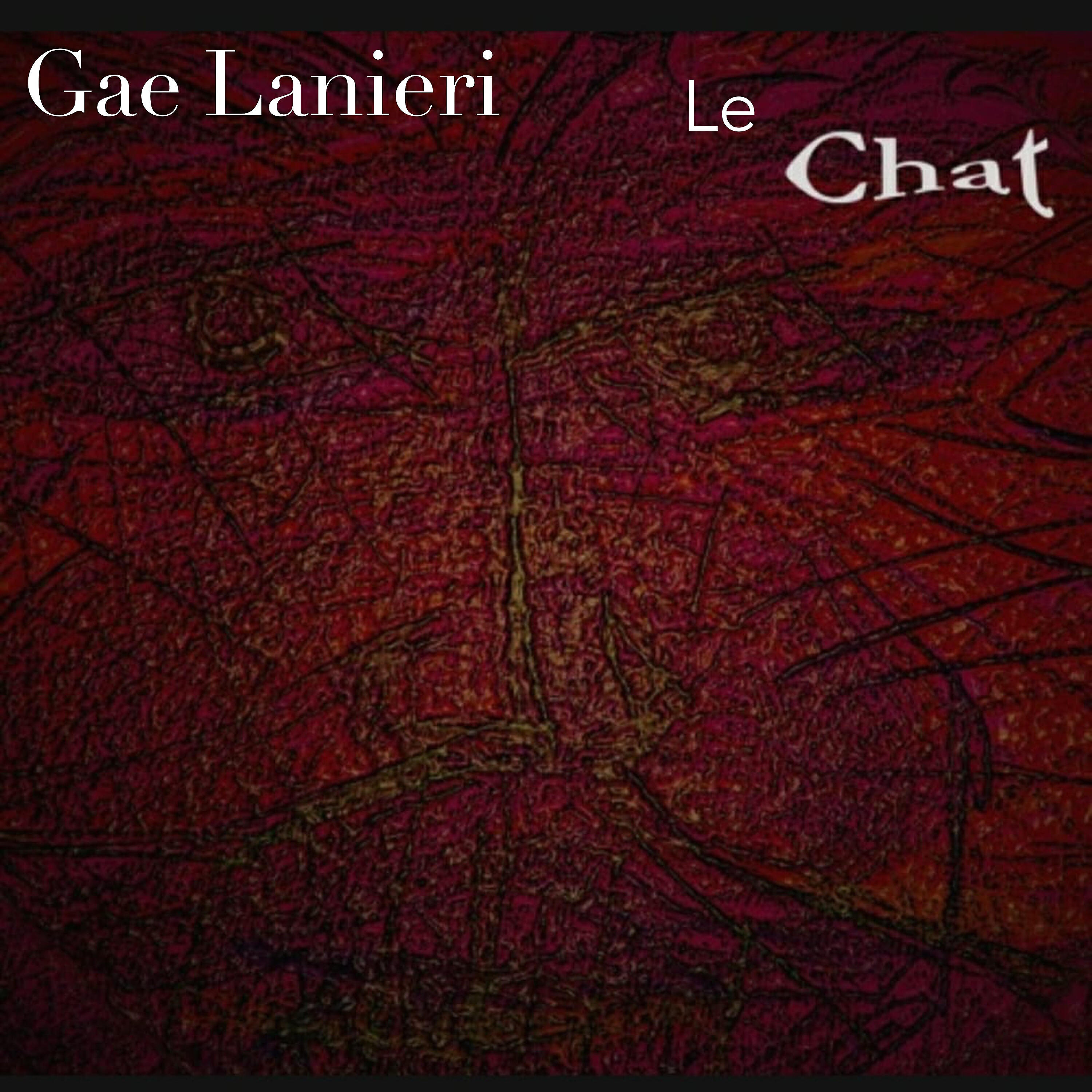 Gae Lanieri - Le Chat, Pt. 2