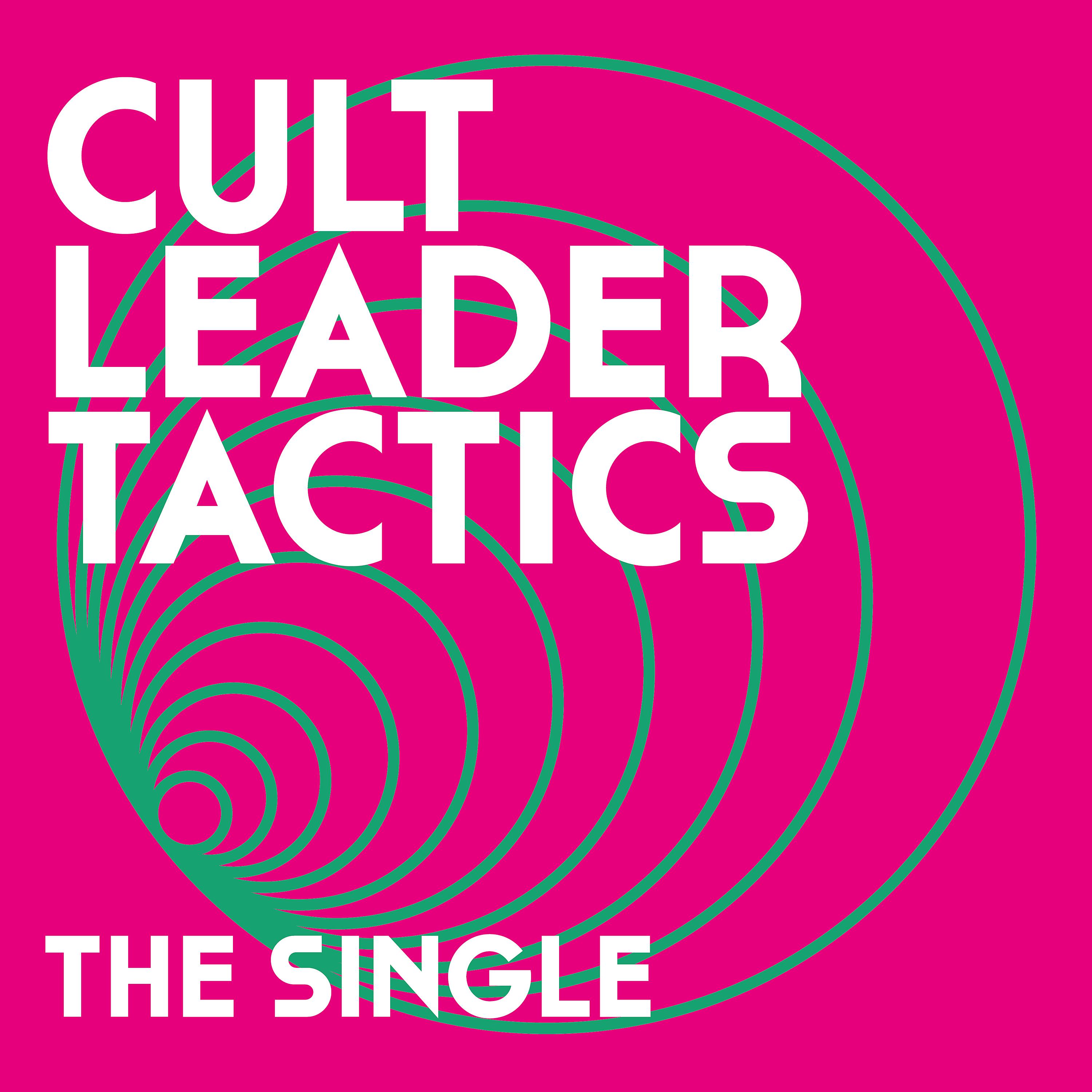 Постер альбома Cult Leader Tactics (Single Edit)