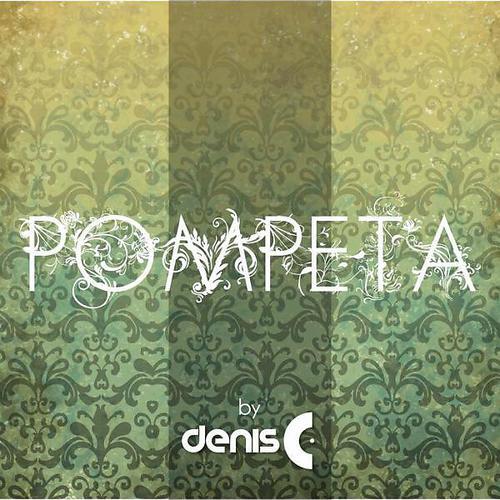 Denis C - Pompeta (Hugo Castillo Remix)