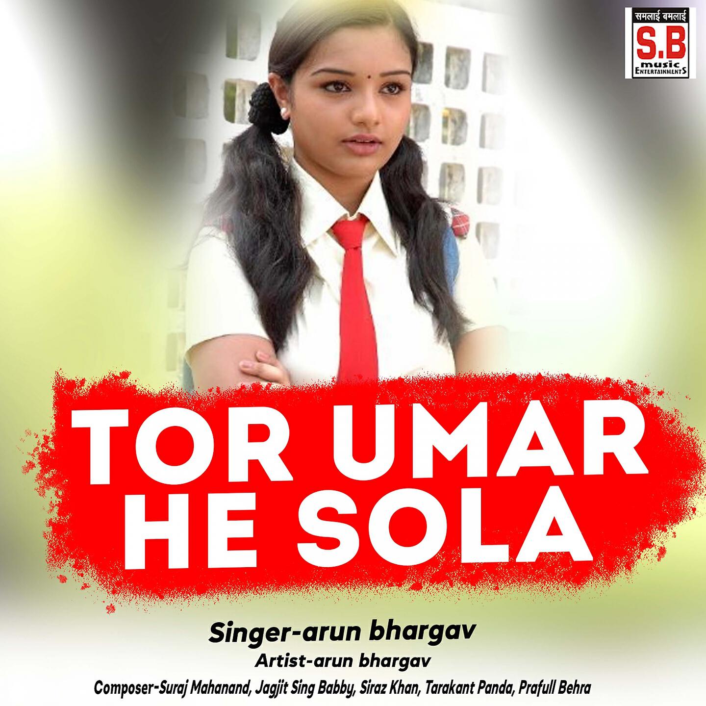 Arun Bhargav - Tor Umar He Sola