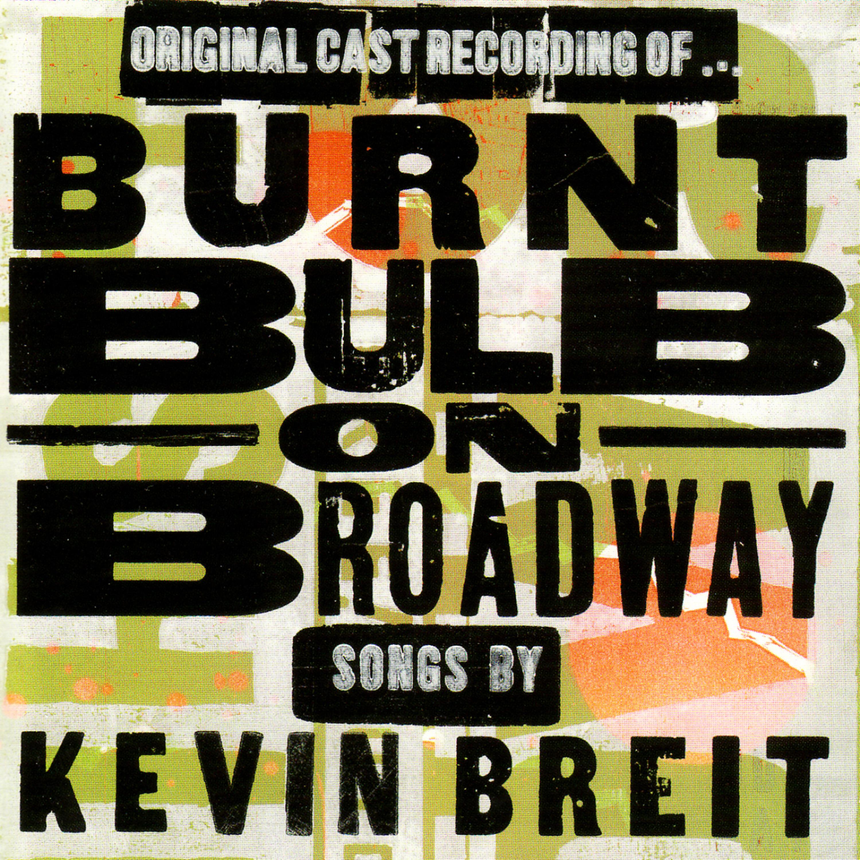 Постер альбома Burnt Bulb on Broadway