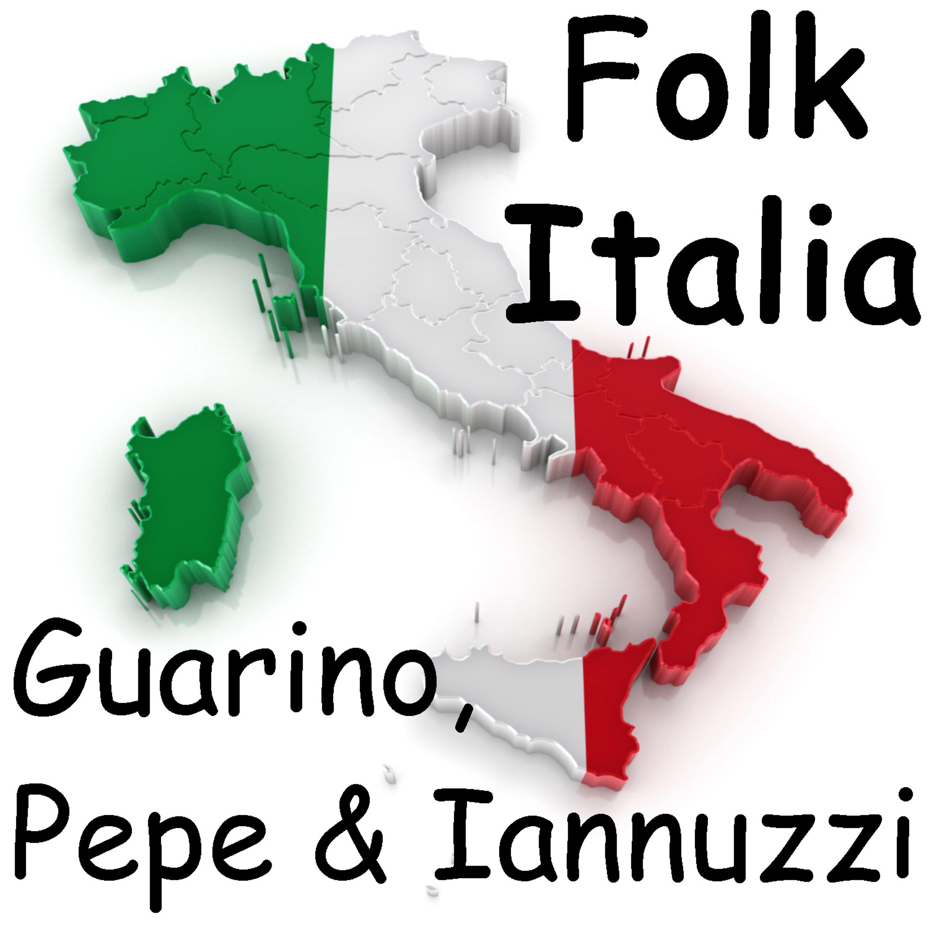 Постер альбома Folk Italia - Guarino, Pepe & Jannuzzi