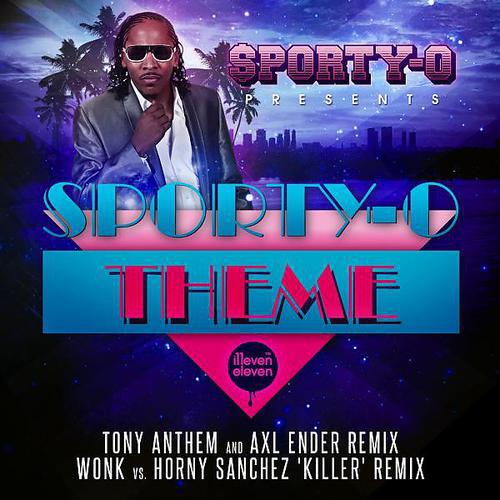 Sporty-O - Sporty-O Theme (Tony Anthem & Axl Ender Remix)