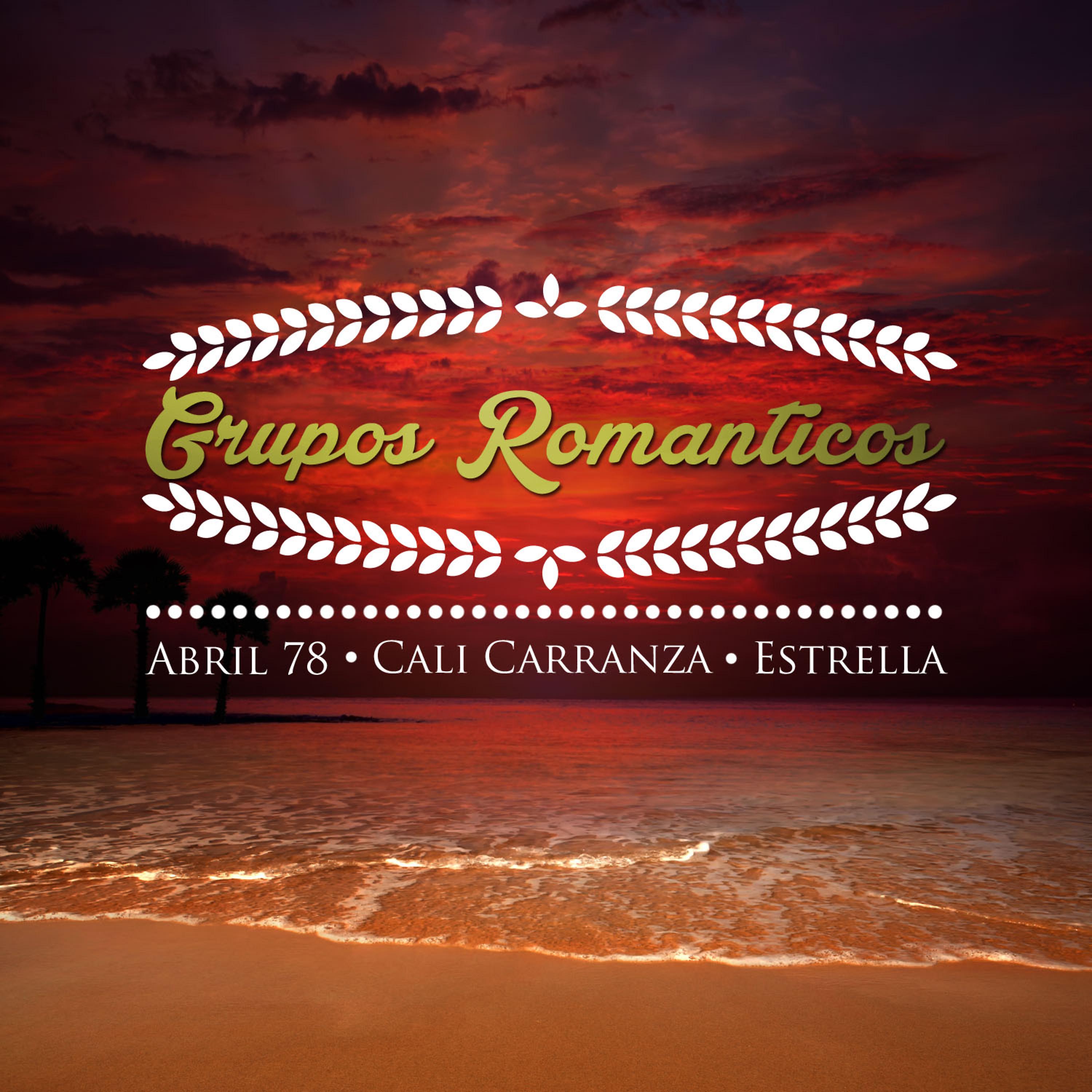 Постер альбома Grupos Romanticos, Abril 78, Cali Carranza, Estrella