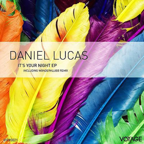 Daniel Lucas - It's Your Night (Wonderklubb Remix)