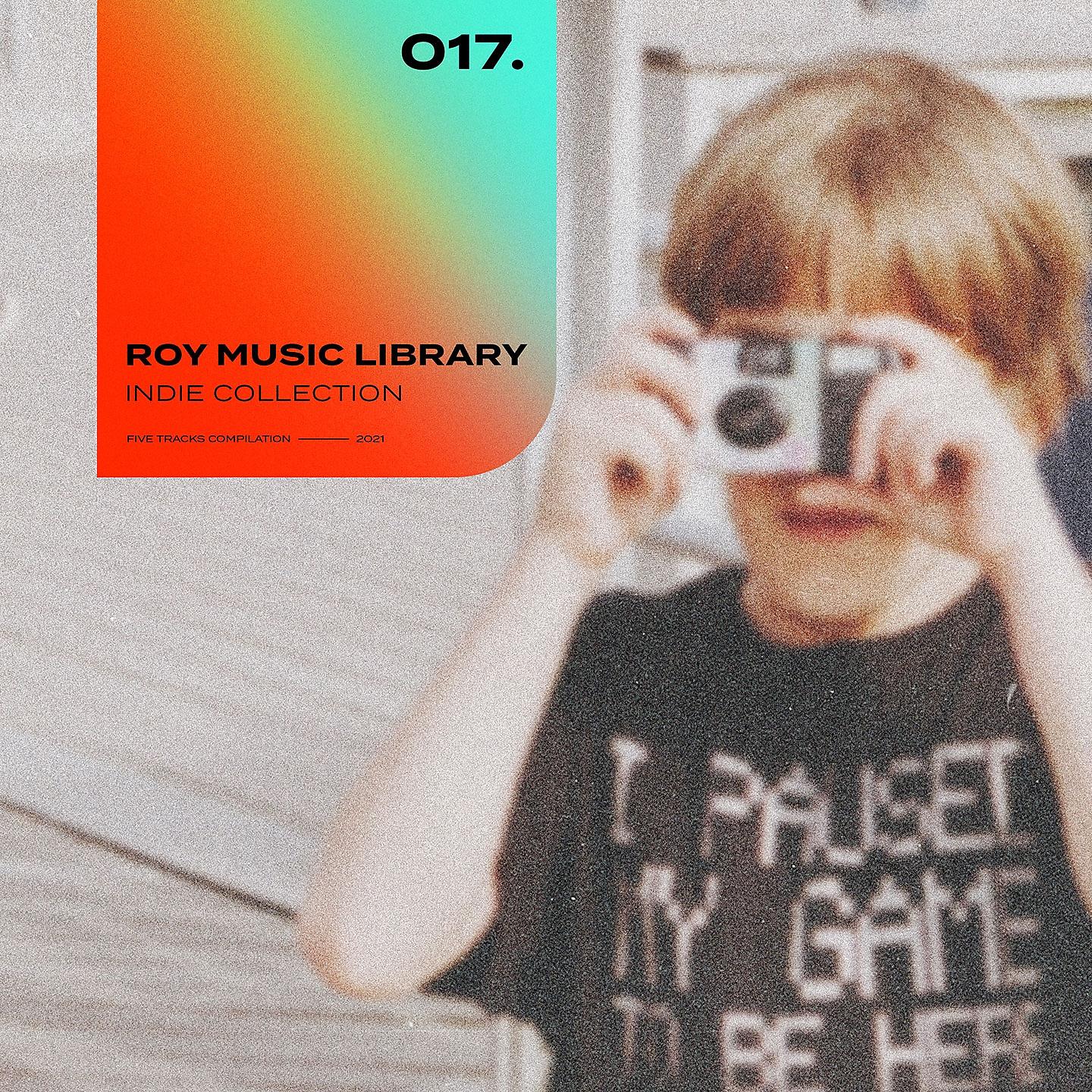 Постер альбома Roy Music Library - Indie Collection 017