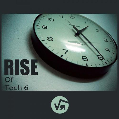 Постер альбома Rise Of Tech 6
