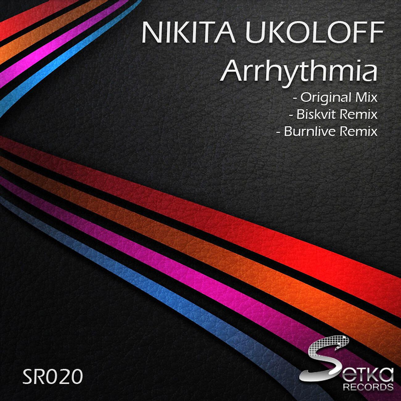 Nikita Ukoloff - Arrhythmia (Biskvit Remix)