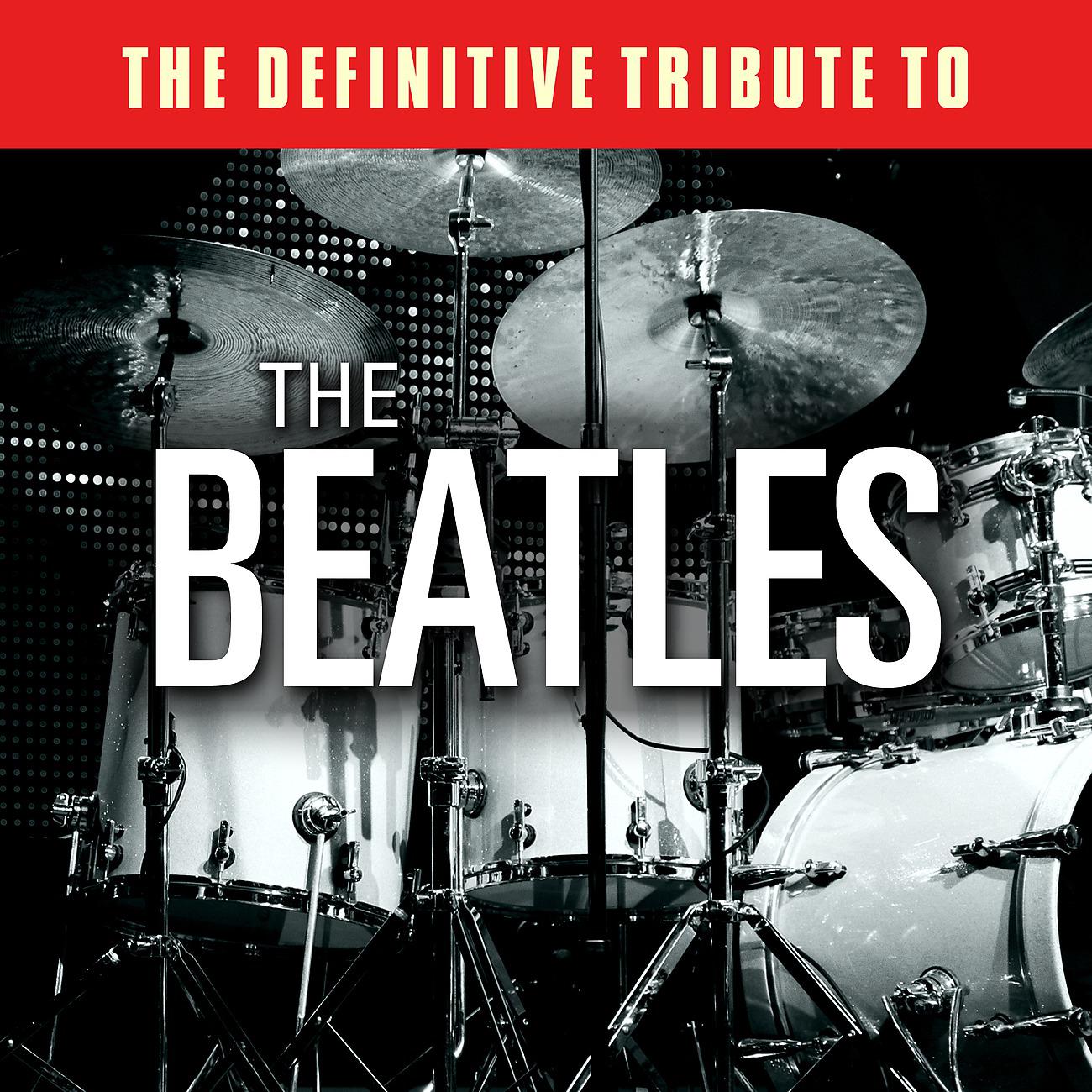 Постер альбома The Definitive Tribute to The Beatles