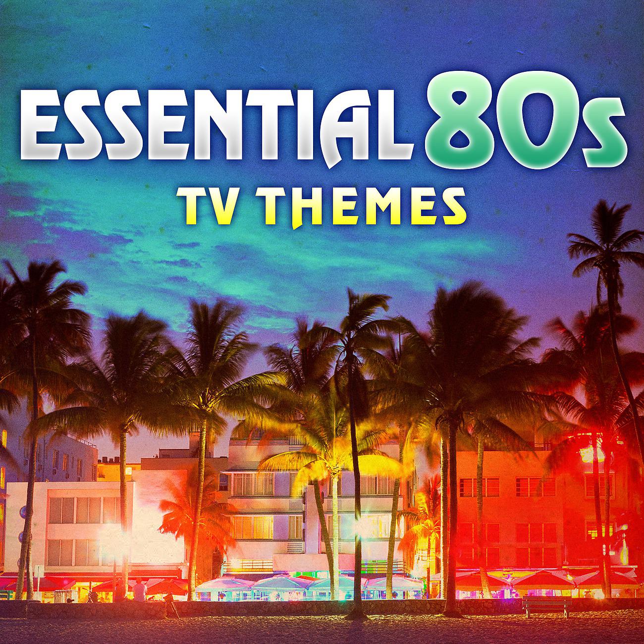 Постер альбома Essential 80s TV Themes