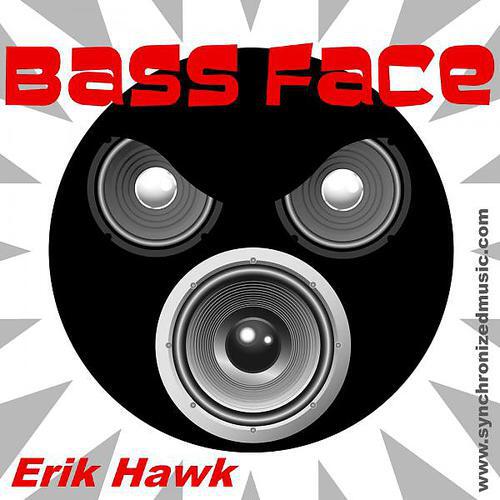 Erik Hawk - Bass Face (Instrumental Mix)