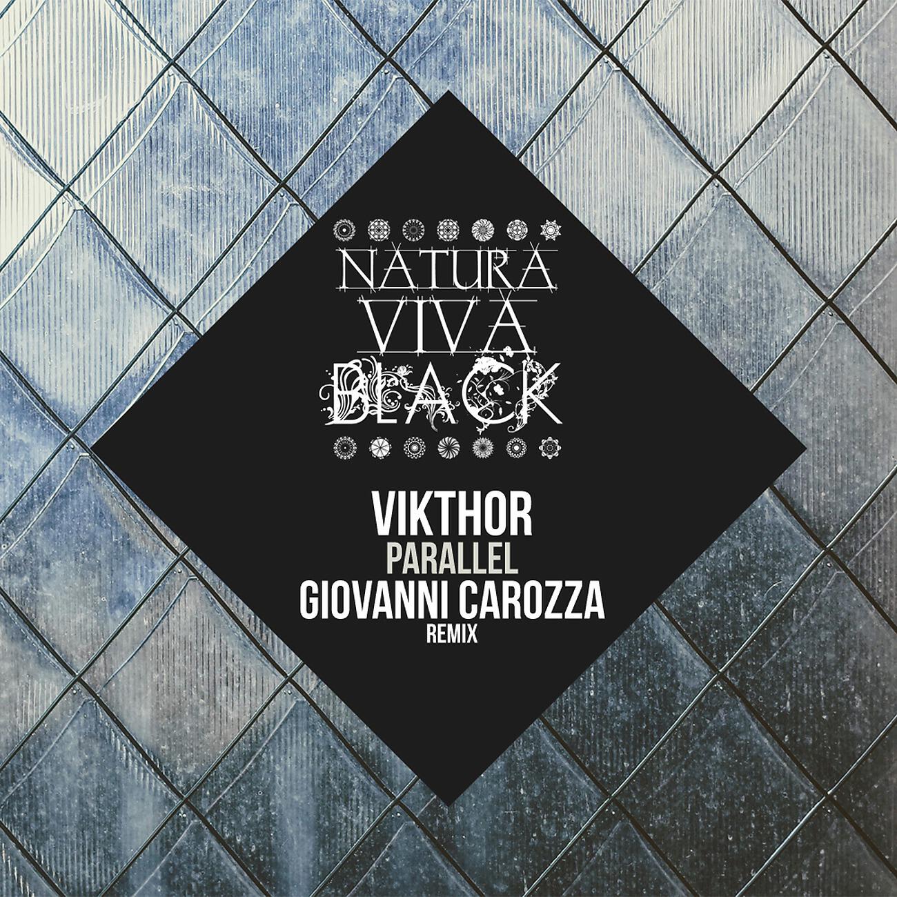 Vikthor - Parallel (Giovanni Carozza Remix)