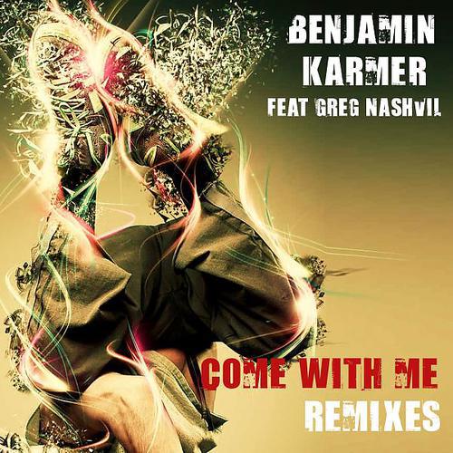 Постер альбома Come With Me Remixes (feat. Greg Nashvil)