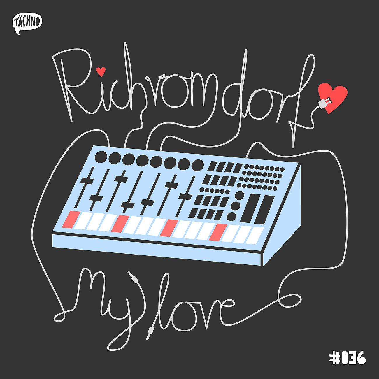 Rich Vom Dorf - My Love