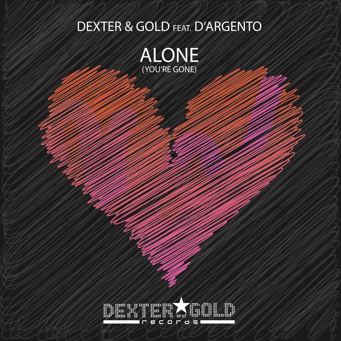 Dexter - Alone (You're Gone) (D&G Electro Radio Mix)