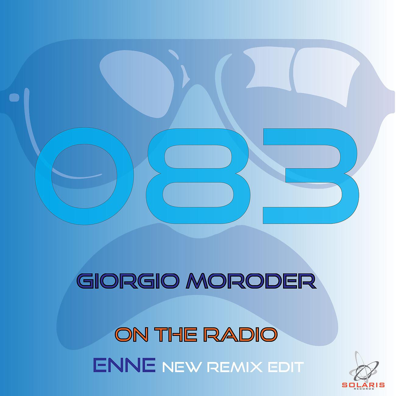 Giorgio Moroder - On the Radio (ENNE Remix)