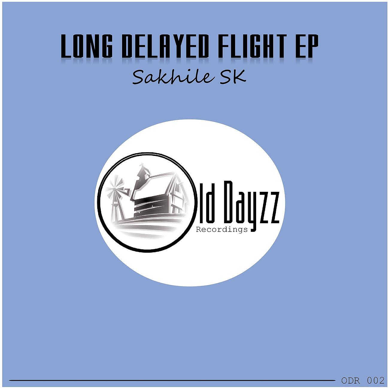 Sakhile SK - Long Delayed Flight