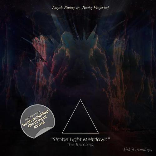 Elijah Roddy - Strobelight Meltdown (Beatz Projekted Remix)