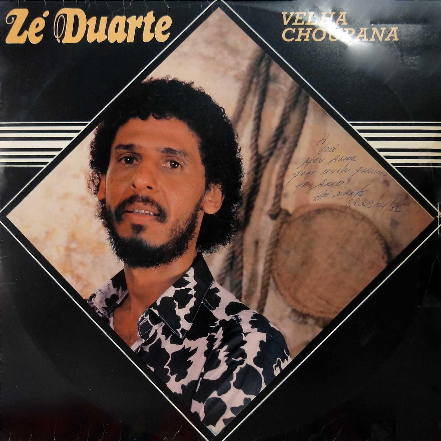 Zé Duarte - Velha Choupana