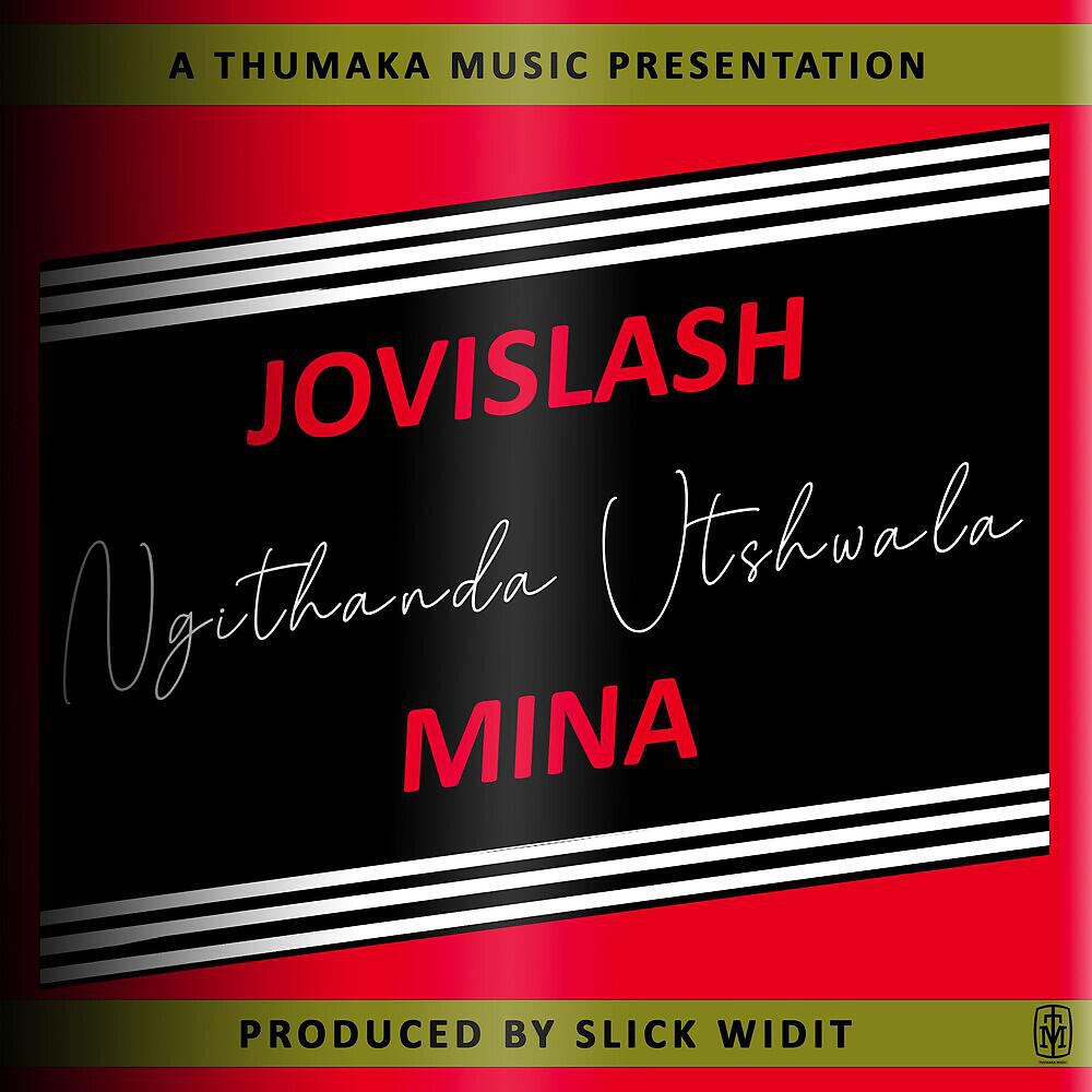 Jovislash - Mina (Ngithanda Utshwala)
