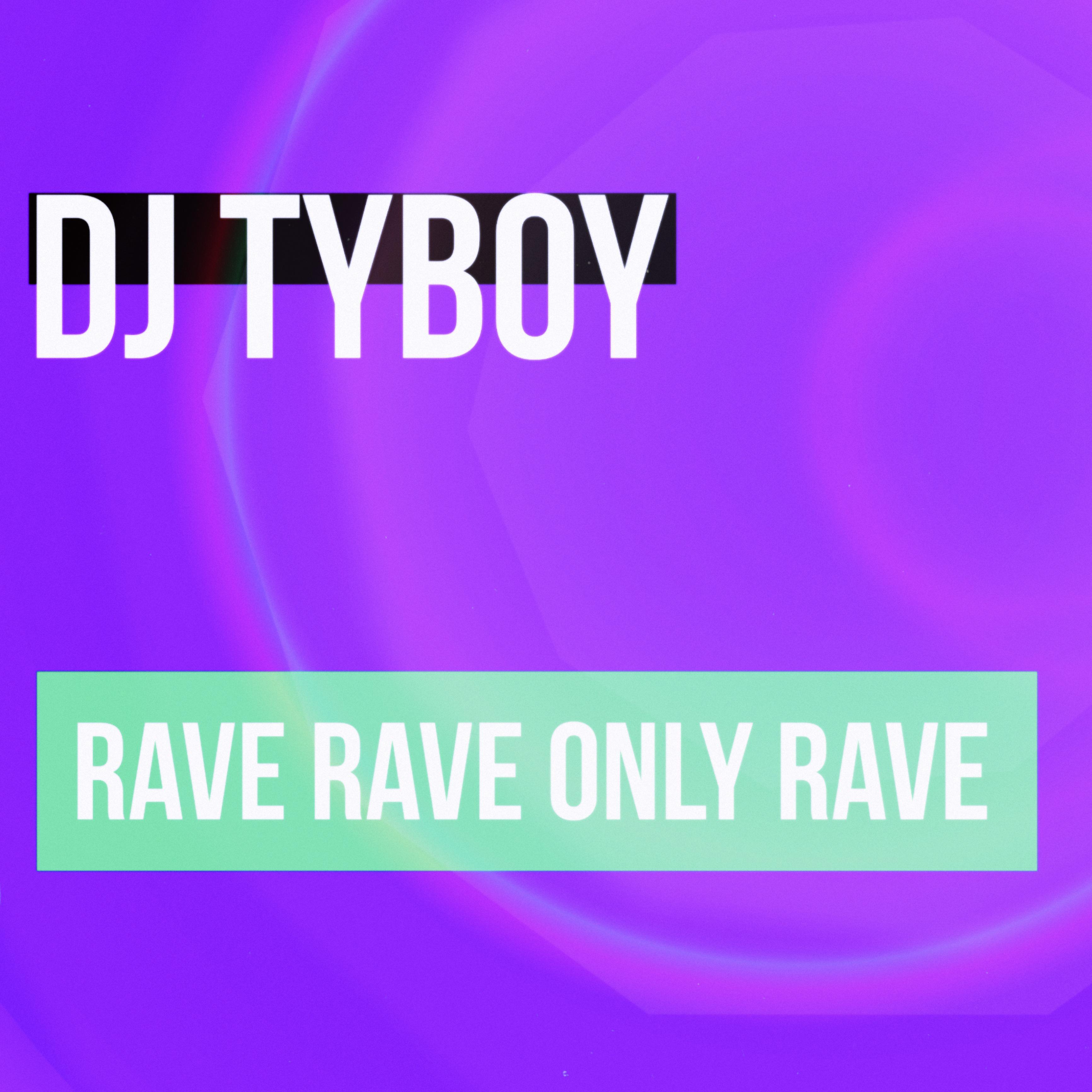 Постер альбома Rave Rave Only Rave
