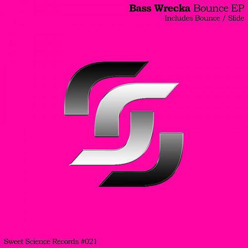 Bass Wrecka - Bounce