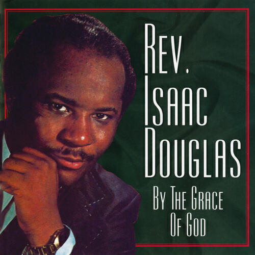 Rev. Isaac Douglas - There Is Someone Who Cares For You