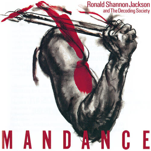 Ronald Shannon Jackson & The Decoding Society - Spanking