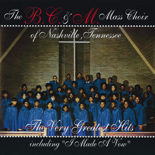 The B.C. & M. Mass Choir - Live So God Can Use Me (Anytime, Anyplace, Anywhere)