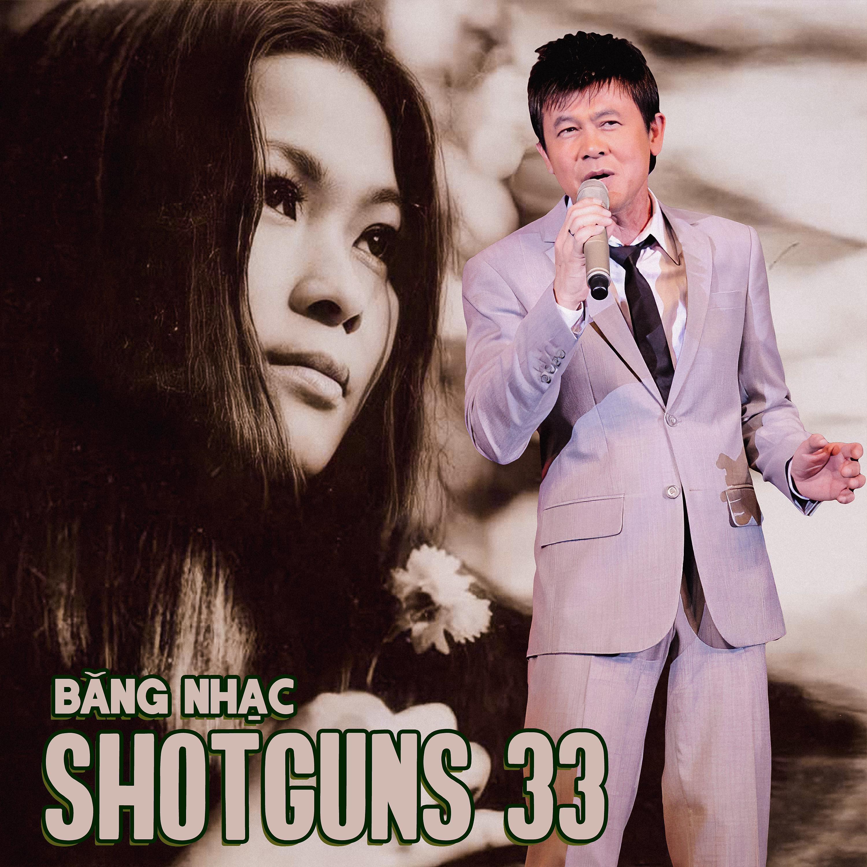 Постер альбома Băng Nhạc Shotguns 33