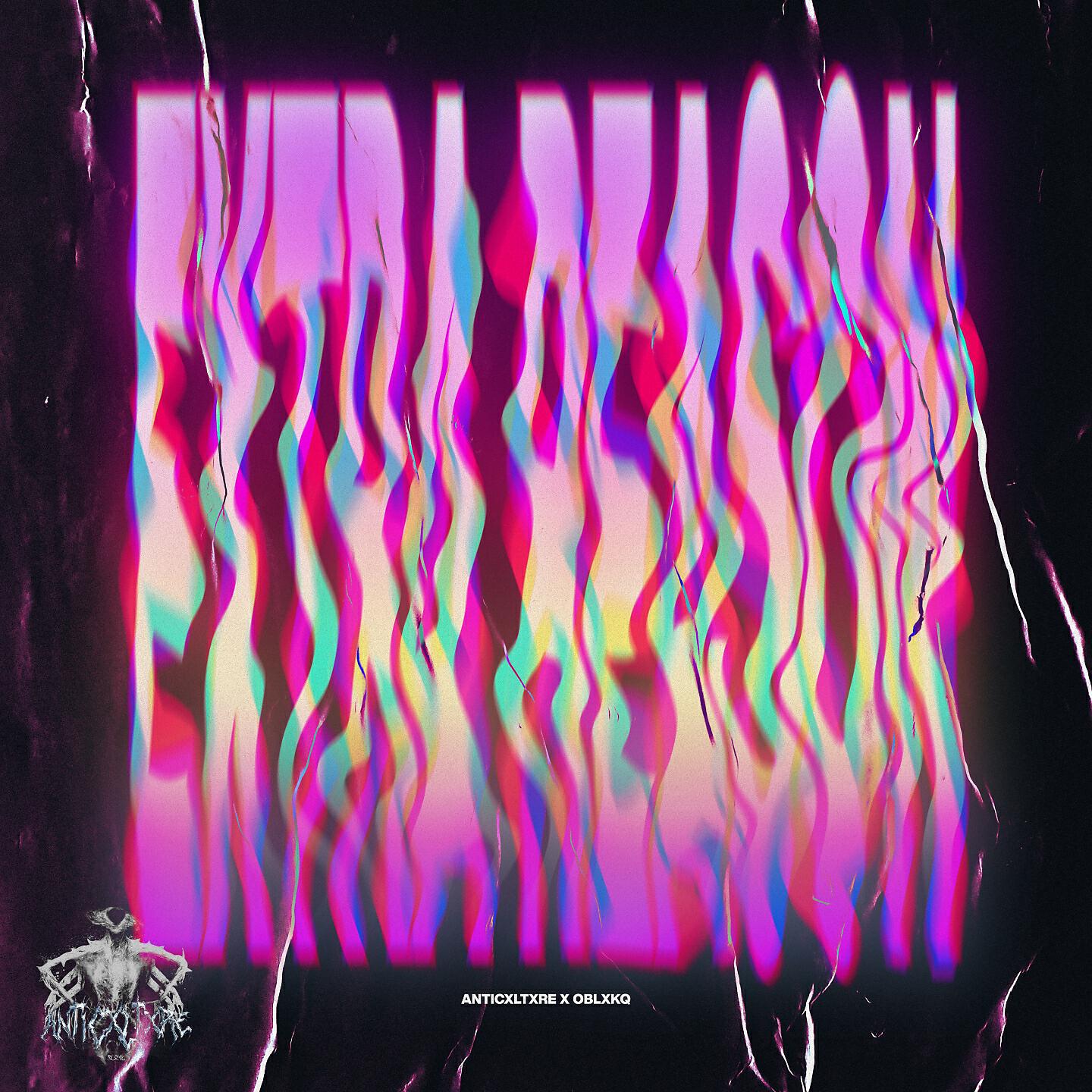 ANTICXLTXRE - EXTRA REASON