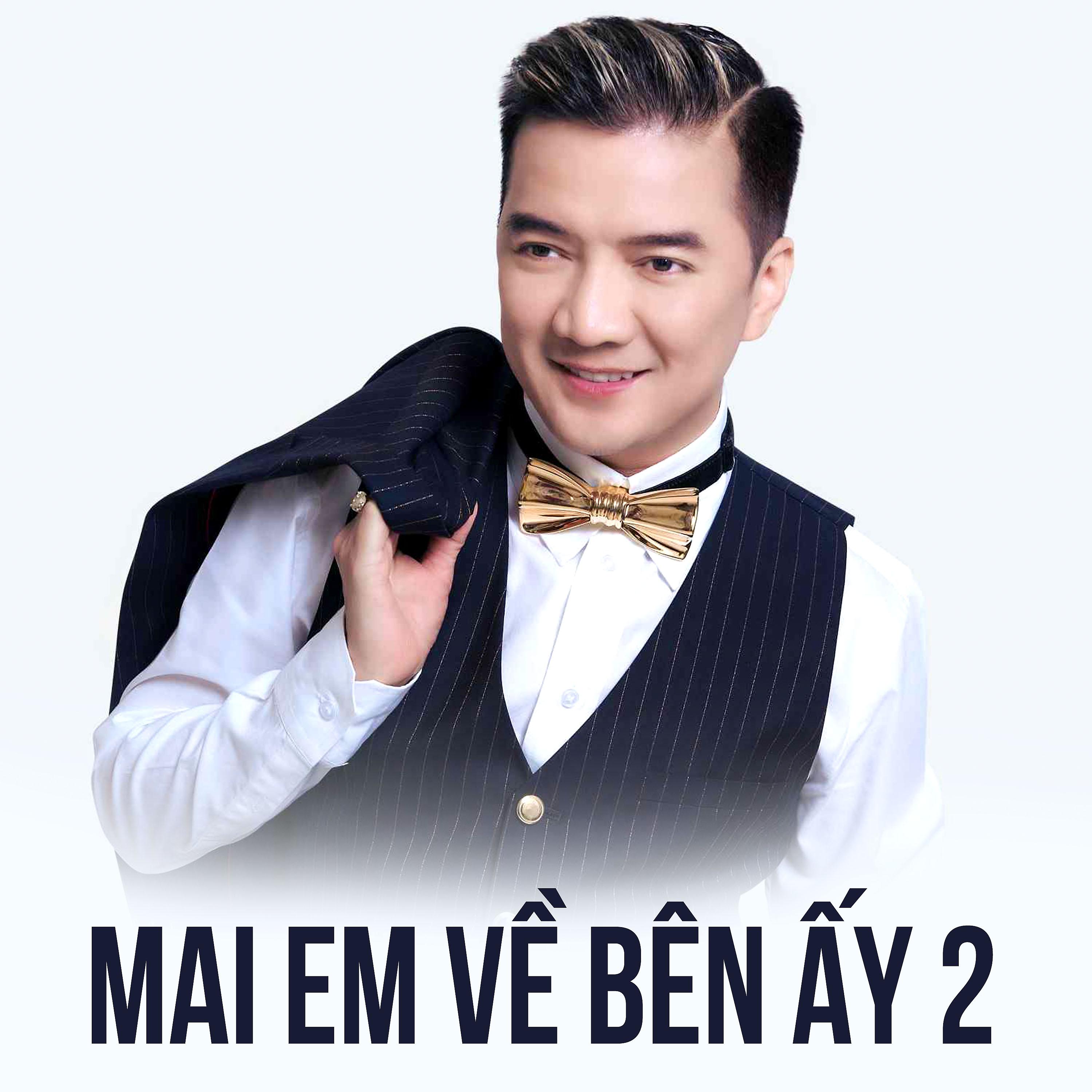 Постер альбома Mai Em Về Bên Ấy 2